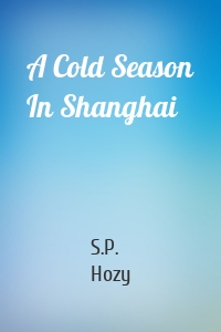 A Cold Season In Shanghai