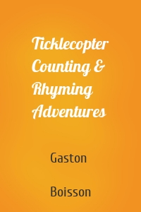 Ticklecopter Counting & Rhyming Adventures