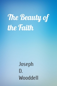 The Beauty of the Faith