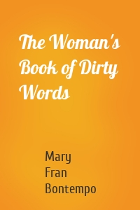 The Woman's Book of Dirty Words