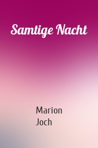Samtige Nacht