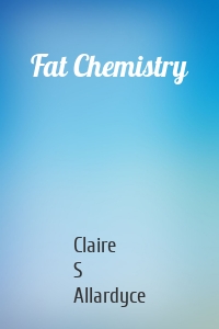 Fat Chemistry