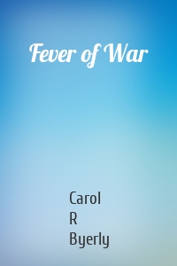 Fever of War