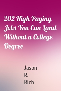 202 High Paying Jobs You Can Land Without a College Degree