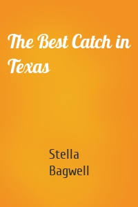 The Best Catch in Texas
