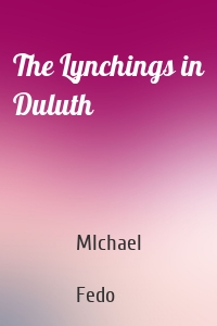 The Lynchings in Duluth