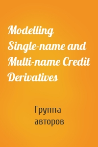 Modelling Single-name and Multi-name Credit Derivatives