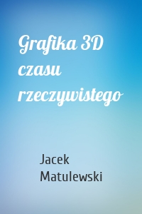 Grafika 3D czasu rzeczywistego