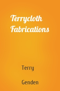Terrycloth Fabrications