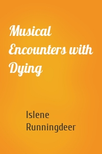 Musical Encounters with Dying