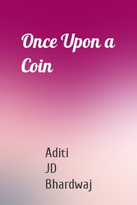 Once Upon a Coin