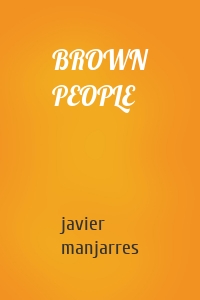 BROWN PEOPLE