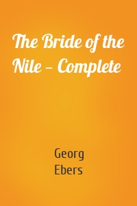 The Bride of the Nile — Complete