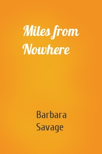 Miles from Nowhere