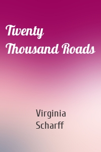 Twenty Thousand Roads