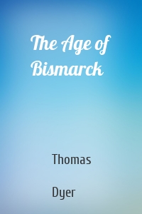 The Age of Bismarck
