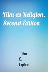 Film as Religion, Second Edition