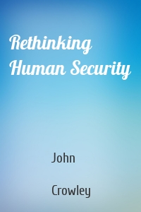 Rethinking Human Security