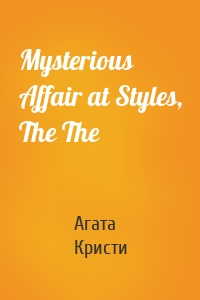 Mysterious Affair at Styles, The The