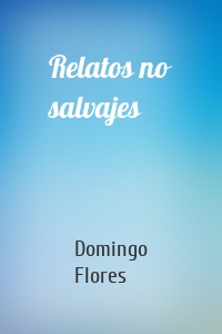 Relatos no salvajes