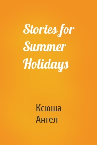 Stories for Summer Holidays