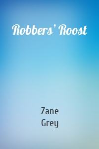 Robbers’ Roost