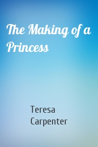 The Making of a Princess