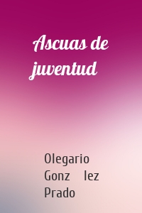 Ascuas de juventud