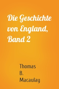 Die Geschichte von England, Band 2