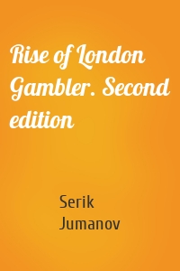 Rise of London Gambler. Second edition