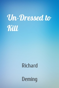Un-Dressed to Kill