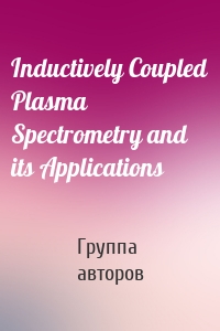 Inductively Coupled Plasma Spectrometry and its Applications