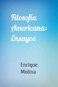 Filosofía Americana: Ensayos