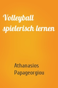 Volleyball spielerisch lernen