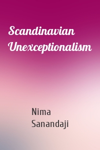 Scandinavian Unexceptionalism