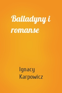Balladyny i romanse