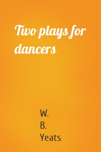 Two plays for dancers