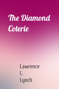 The Diamond Coterie