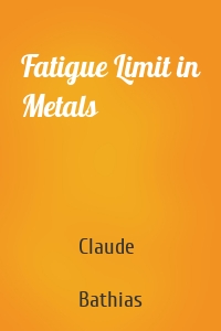 Fatigue Limit in Metals
