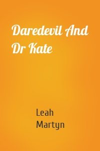 Daredevil And Dr Kate