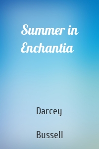 Summer in Enchantia