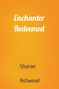 Enchanter Redeemed