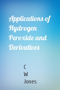 Applications of Hydrogen Peroxide and Derivatives