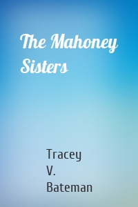 The Mahoney Sisters