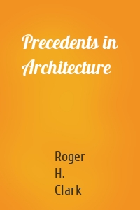 Precedents in Architecture