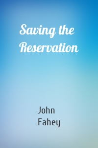 Saving the Reservation