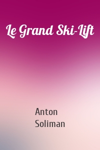 Le Grand Ski-Lift