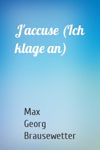 J'accuse (Ich klage an)