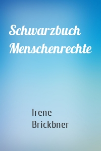 Schwarzbuch Menschenrechte