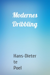 Modernes Dribbling